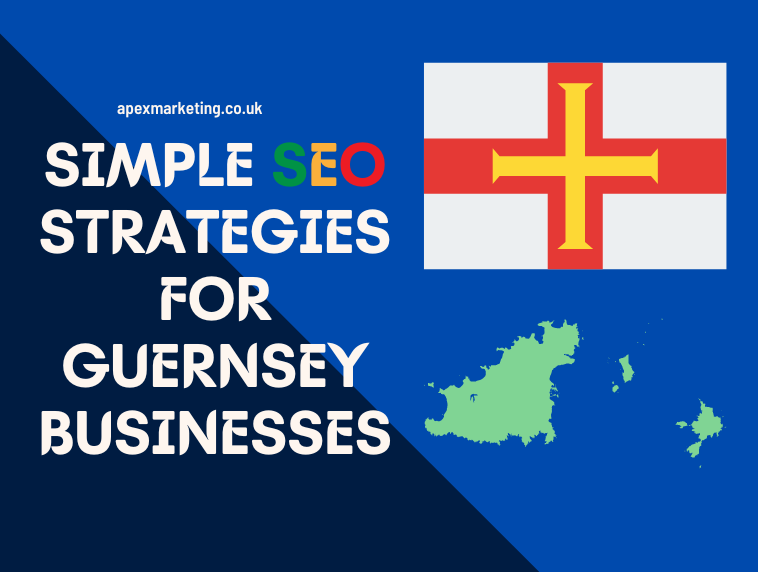 Simple SEO Strategies for Guernsey Businesses